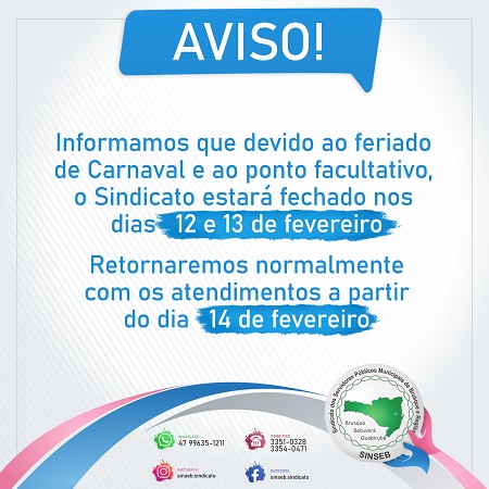 Informamos que devido ao feriado de Carnaval e ao ponto facultativo, o Sindicato estará fechado nos dias 12 e 13 de fevereiro.