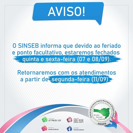 Aviso - SINSEB informa que devido ao feriado e ponto facultativo, estaremos fechados quinta e sexta-feira (07 e 08/09).