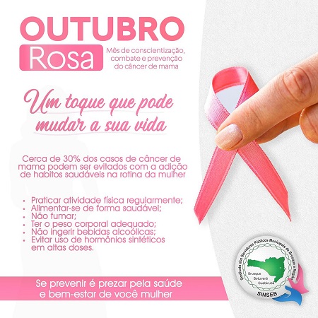 Outubro Rosa - Mês de conscientização, combate e prevenção do câncer de mama  Um toque que pode mudar a sua vida. Previna-se! Cuide-se!