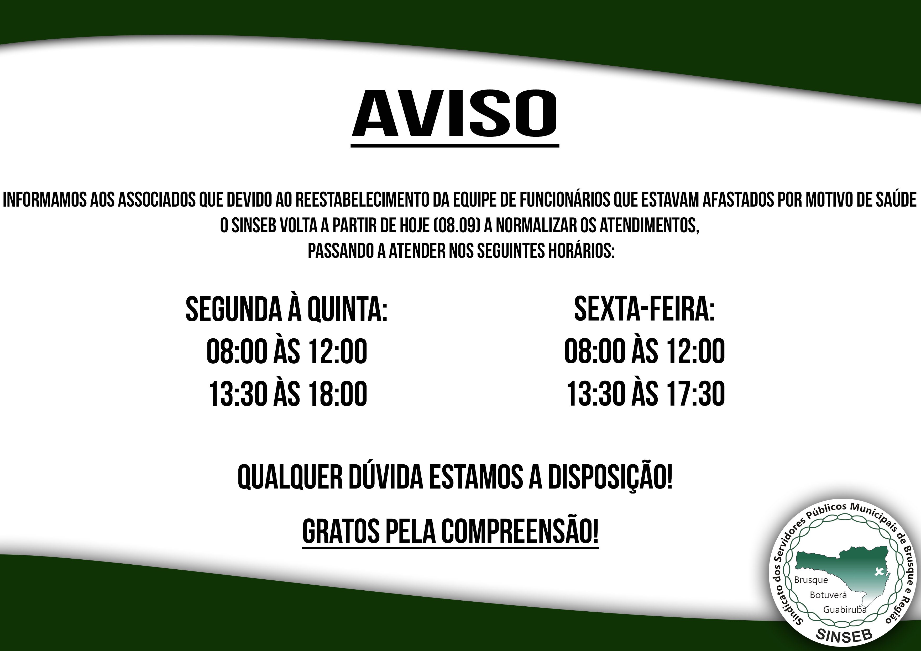 Aviso importante, mudanças de horário!