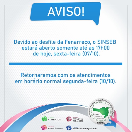 Aviso! - Encerramento mais cedo (07/10)