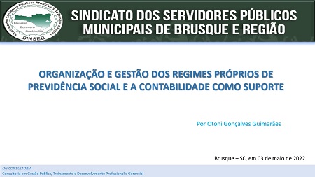 Curso do dia 03/05/2022 - Organização e Gestão dos Regimes Próprios de Previdência Social e a Contabilidade como suporte.