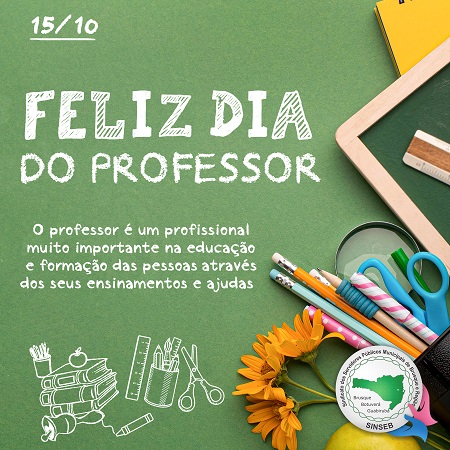 Feliz dia do Professor!  O professor é um profissional muito importante na educação e formação das pessoas através dos seus ensinamentos e ajudas