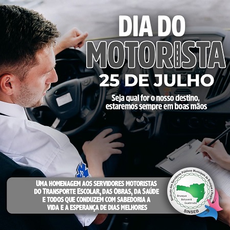 25 de Julho - Dia do Motorista    Uma homenagem aos servidores motoristas do Transporte Escolar, das Obras, da Saúde e todos que conduzem com sabed...