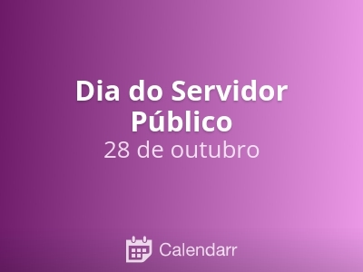 Dia 28 de Outubro - Dia do Servidor Público