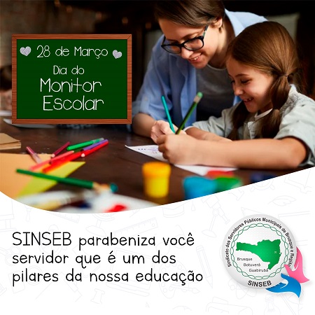 SINSEB homenageia "Dia do Monitor Escolar" em suas redes - 2023.